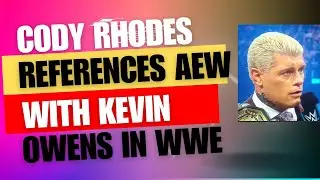 Cody Rhodes indirectly references AEW on Smackdown with Kevin Owens.
