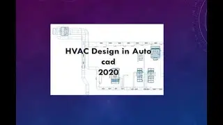 hvac design in autocad 2020 part-2for beginners