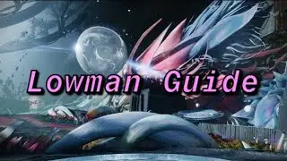 How to Lowman: Root of Nightmares