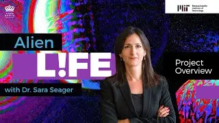 Alien Life ft. Dr. Sara Seager | LIFE | MIT Challenges
