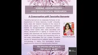 Ageing, Gerontology and Sociological Research: A Conversation with Tannistha Samanta