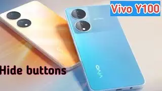 How To Hide Button in Vivo Y100, How To Hide Back Button In Vivo Y100