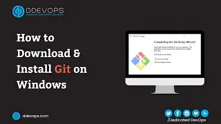 How to Install Git on Windows 10 & 11 | Git Bash Installation | DevOps Services
