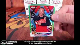 2023-24 Topps Chrome Basketball Value Box 10 Box Break #2