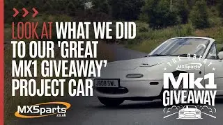 Look At What We Did To Our 'Great Mk1 Giveaway' Project Car #mx5