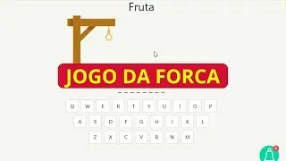 DESAFIO JOGO DA FORCA CATEGORIA FRUTA!