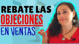 3 tipos de OBJECCIONES en ventas (Como rebatirlas sin presionar 😱)