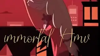 immortal Amv ~Hazbin hotel~ {song by MARINA}