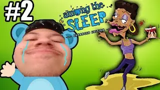 MI JEFA ES BIEN BORRACHA - Among The Sleep #2 (FINAL)