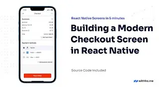 #48 Building a Modern Checkout Screen in React Native