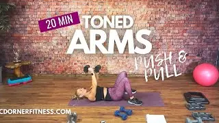 Get Strong and Toned with This 20 Minute Upper Body Push and Pull Dumbbell Workout