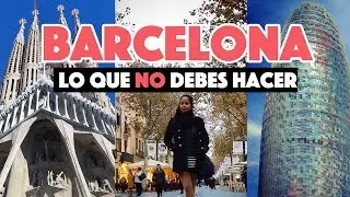 Mistakes when traveling to Barcelona for the first time