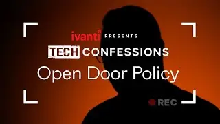 Tech Confessions - Open Door Policy