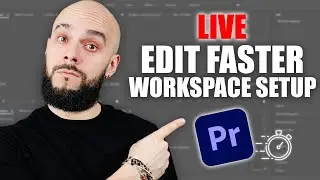 Edit Faster in Premiere Pro - My Workspace Layout & Workflow | LIVE Replay