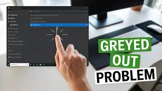 How to Fix Windows 10 Display Resolution Greyed Out (Easy Step-by-Step Guide)