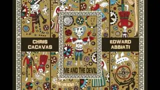 Chris Cacavas & Edward  Abbiati - Oh Baby Please