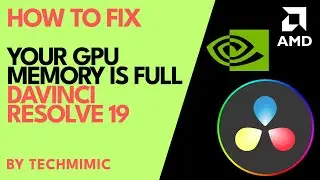 How to fix YOUR GPU MEMORY IS FULL in DaVinci Resolve 19 (suggestions for Low-End graphics cards)