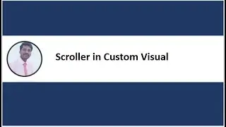 POWER BI | Scroller in Custom Visual