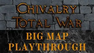 Playing the Most Detailed Medieval Era Total War Campaign - Chivalry Remastered Big Map Playthrough