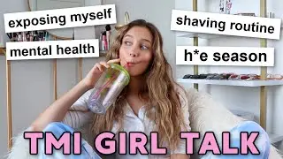 GIRL TALK! butt shaving, discharge & break-ups