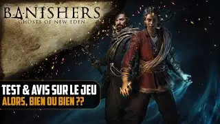 Test & Avis sur le jeu : Alors, BIEN ou BIEN ?? [Banishers Ghost of New Eden]