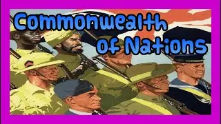 Significance of the Commonwealth of Nations |🌎| Quick and Simple