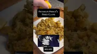 Franklin Pierce’s Fried Clams #history #recipe #ushistory #president #foodhistory #historical