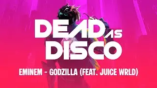Dead As Disco | Eminem - Godzilla (feat. Juice WRLD) | 166 BPM