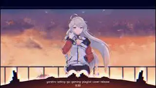 Nightcore -  Letting Go - Yonetro  [Gaming Playlist Cover Release]