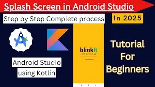 Android Splash Screen Kotlin 2025: Step-by-Step Tutorial (Android Studio)