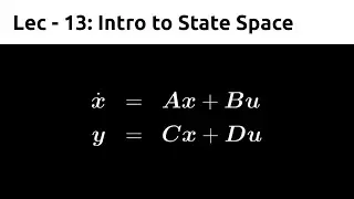 Introduction to State Space Analysis | Control Systems | TDG | Lec 13