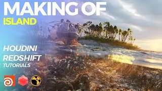 Making of Island Houdini Redshift Enviroment Tutorial