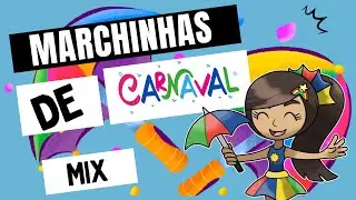MIX MARCHINHAS DE CARNAVAL 🎉🎊🎊🎉🎉🎉