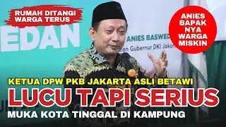 🔴 Lucu Tapi Serius, Ketua DPW PKB. Semenjak Calonkan Anies Rumahnya Sering Ditangi Warga❗😂😂