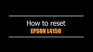 Reset Epson L4150  - Unlimited - Ink Pads - Reset 100% Virus Free - Reset Epson AP