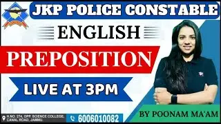 PREPOSITION  FOR JKP CONSTABLE BY POONAM MAM