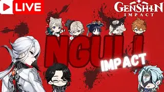 🔴[LIVE] Kelarin Semua Dah Sebelum Killernya Rilis!! - Genshin Impact [Indonesia]