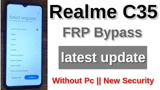 Realme C35 (RMX3511) FRP Bypass Android 12/13 || App Not Open || Without Pc || New Security || 2026