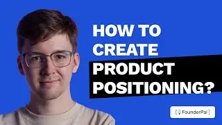 How to create Product Positioning with FounderPal.ai