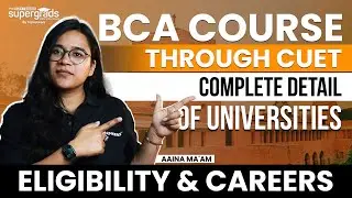 BCA Courses Through CUET 2023 | Complete Details of Courses, Eligibility, Careers | BCA Courses 2023