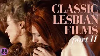 Classic Lesbian Films // Part 2