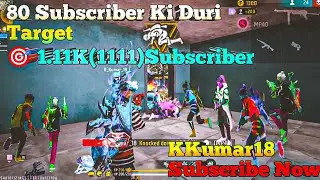 80 Subscriber Ki Duri Target 🎯1.11K(1111)Subscriber Redeem Code Ke Liye Subscribe Karo