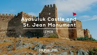 Ayasuluk Castle and St. Jean Monument, İzmir