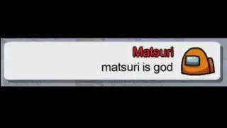 【AmongUs】 Matsuri last word