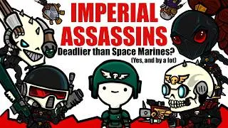 Imperial Assassins: The DEADLIEST dudes in 40k | Warhammer 40k Lore