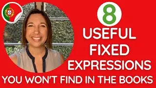 8 Fixed Expressions to Sound Like a Native in European Portuguese.