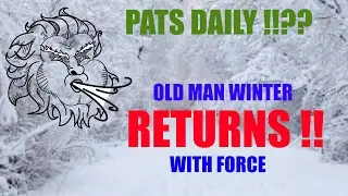 Pats Daily!!?? Old Man Winter RETURNS!!!! Episode 3