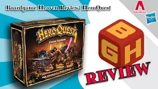 Boardgame Heaven Review 211: HeroQuest (Avalon Hill & Hasbro)