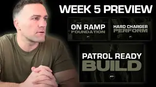 PROGRAM PREVIEW: Week 5 Workouts (09/02/24 - 09/07/24) [Patrol Ready, Hard Charger, On Ramp]