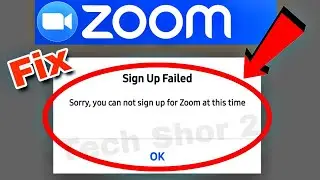 Zoom App Sign Up Failed Problem Solve | Zoom App Fix Sorry you can not sign up Zoom at this time Pro